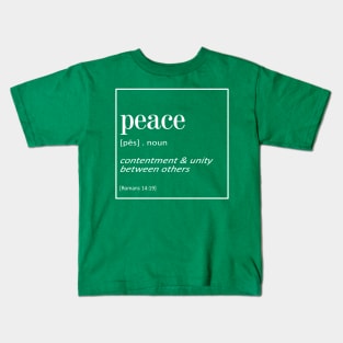 Peace - Romans 14:19 | Bible Quotes Kids T-Shirt